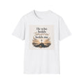 Christian Inspirational T-Shirt — "He Who Holds Tomorrow Holds Me"