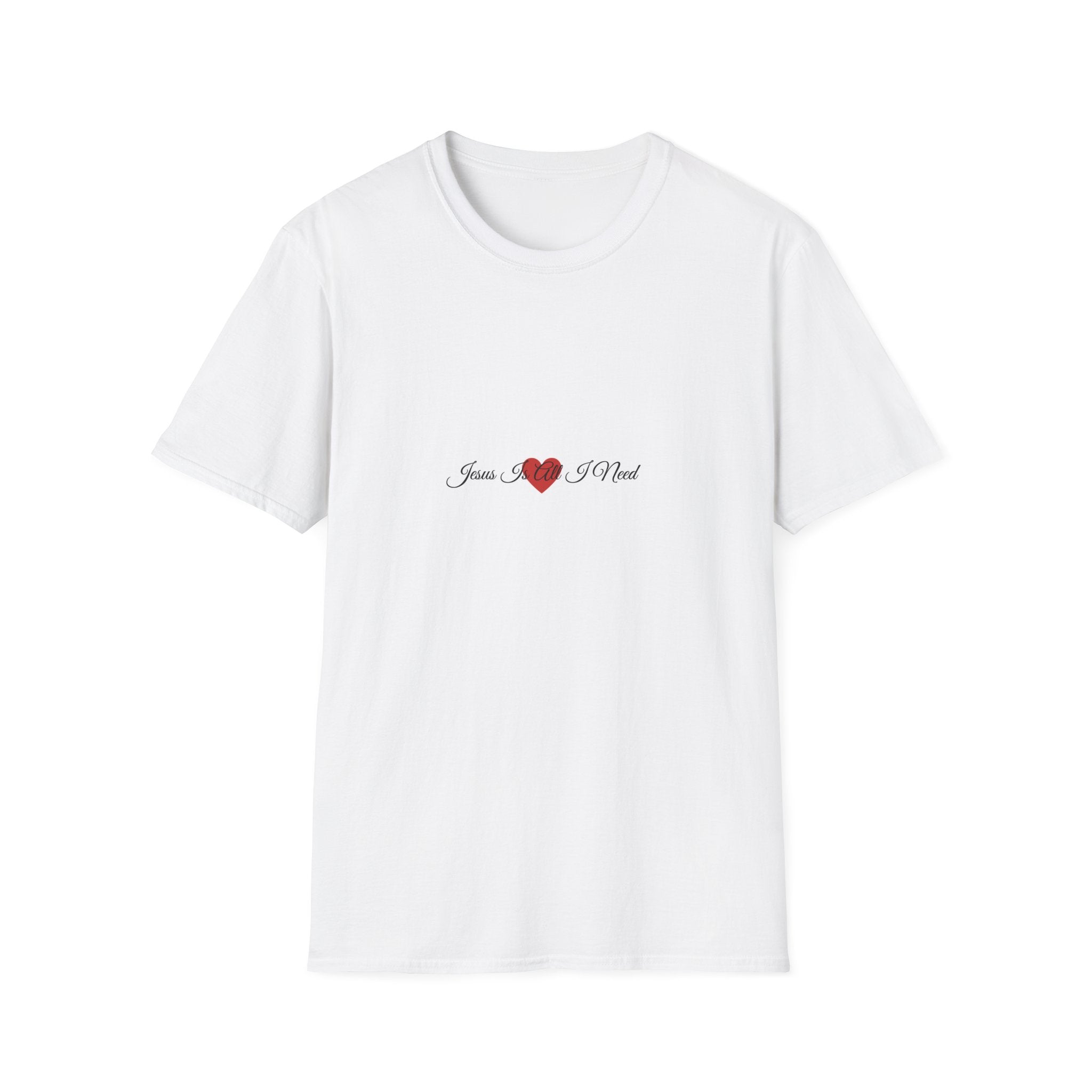 T-Shirt — Jesus Is All I Need Heart Script Faith Tee
